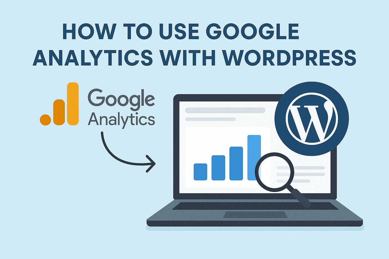 create image : How to Use Google Analytics with WordPress