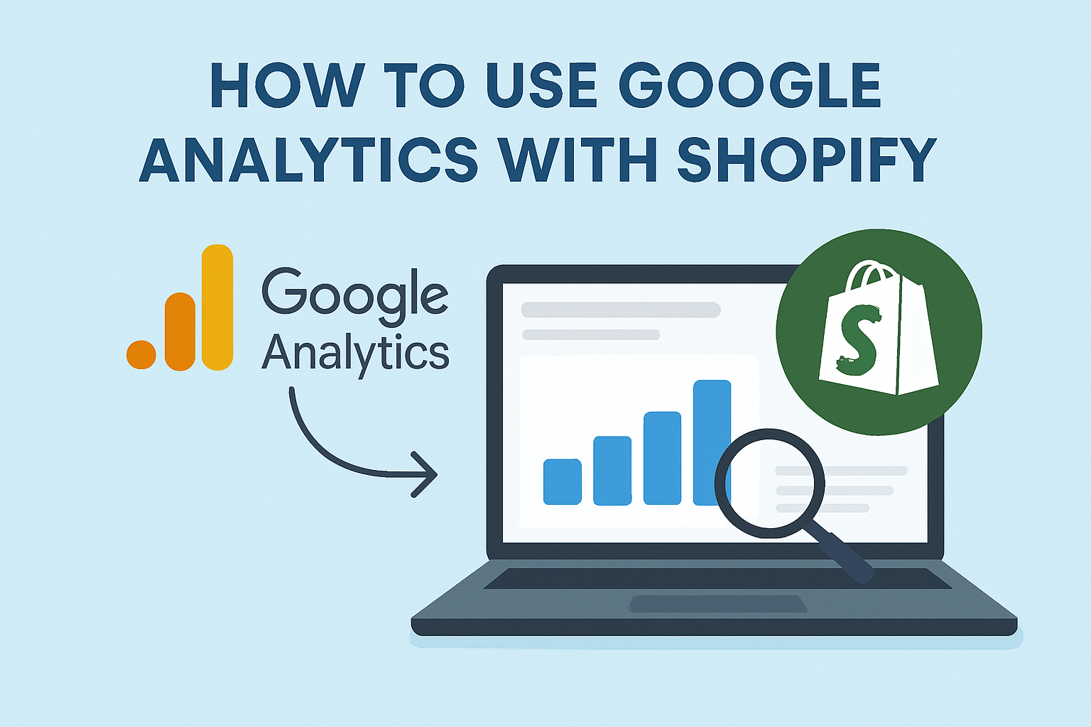 How to Use Google Analytics with Shopify
